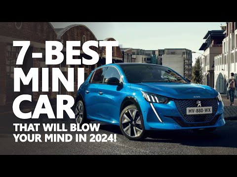 TOP 7 MINI CARS OF 2024: WHICH BUDGET GEMS WILL STEAL THE SPOTLIGHT?