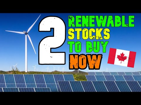 2 Renewable Energy Stocks To Buy Right Now