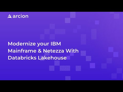 Modernize your IBM Mainframe &amp; Netezza With Databricks Lakehouse