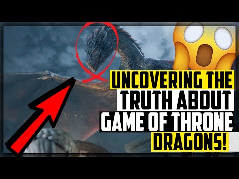 Uncovering the truth about game of thrones dragons