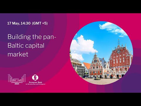 Investment Outlook Session: Building the pan-Baltic capital market