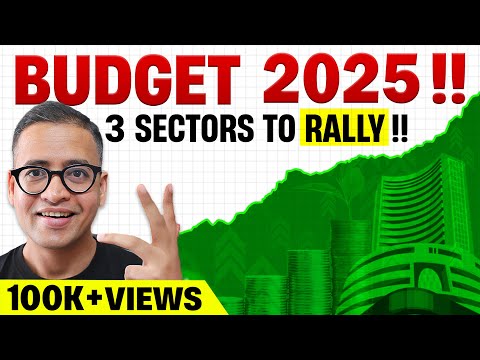 2025 Budget Impact on Stock Market | 3 Attractive Sectors to Watch - Rahul Jain