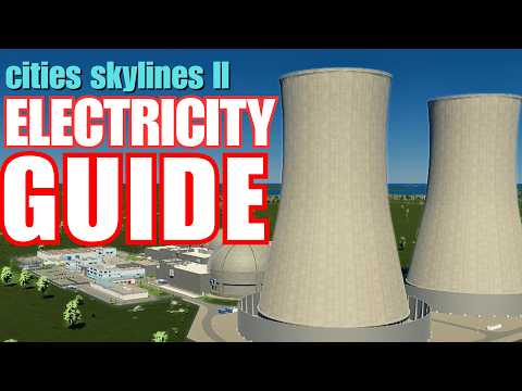 ELECTRICITY GUIDE: CITIES SKYLINES 2