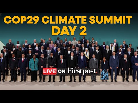 COP29 Day 2 LIVE: World Leaders Meet for Climate Talks and Deliver National Statements