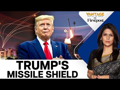 Why Trump Wants an Iron Dome for America | Vantage with Palki Sharma | N18G