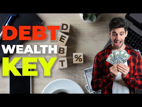 Unlocking Wealth The Surprising Power of Smart Debt