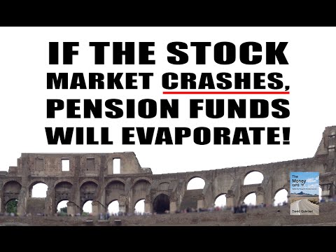 Why a Stock Market CRASH Will Cause Major Loss in Pension Funds!