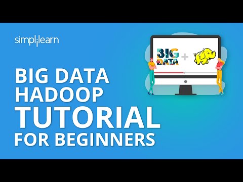 Big Data Hadoop Tutorial For Beginners | What Is Hadoop? | What is Big Data? | Simplilearn