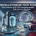 A realistic and high-definition image depicting a cutting-edge scene of electric vehicle charging, symbolizing the exciting future which awaits. The scene should include an advanced EV charging station complete with futuristic design elements, the image radiates innovation and progress. In the forefront, prominent readable text should say 'Revolutionize Your Ride: The Future of EV Charging Awaits! Click Here to Discover!'